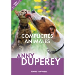 Jeu Concours « Complicités animales » d&rsquo;Anny Duperey