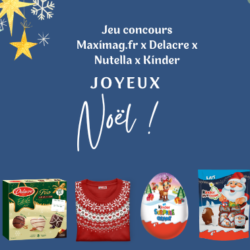 Grand Jeu de Noël Maximag.fr x Nutella x Delacre x Kinder