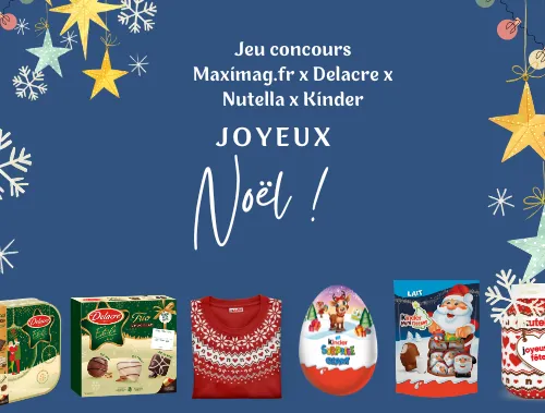 Grand Jeu de Noël Maximag.fr x Nutella x Delacre x Kinder