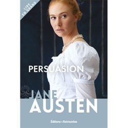 Persuasion : un grand classique de Jane Austen